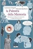 Image de La palestra della memoria. Manuale per allenare la memoria e migliorarla giocando