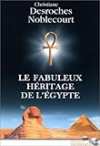 Le fabuleux héritage de l'Egypte