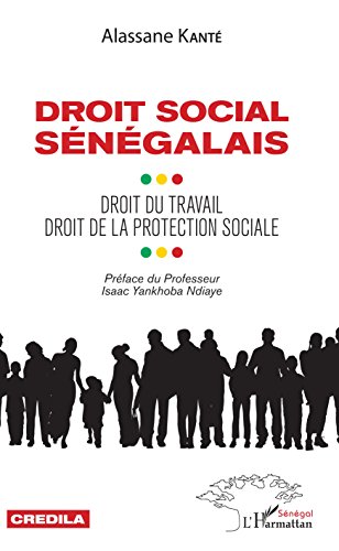 Droit social sénégalais: Droit du travail droit de la protection sociale gratuit