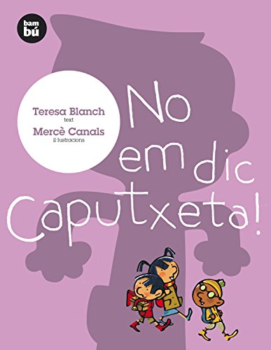 No em dic Caputxeta!: 1 (Primers Lectors)