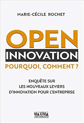 Maxima Laurent du Mesnil Open innovation - Pourquoi, comment ?