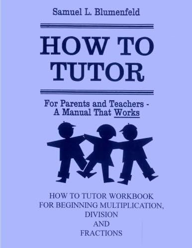 How To Tutor Workbook for Multiplication, Division and Fractions