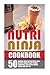 Produktbild Nutri Ninja Cookbook: 50 Original Rich Tasting Nutri Ninja Recipes-Favorite Way To Make Smoothies, Iced Coffee Drinks, Shakes And The Like