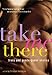 Take Me There: Trans and Genderqueer Erotica (English Edition) by Tristan Taormino