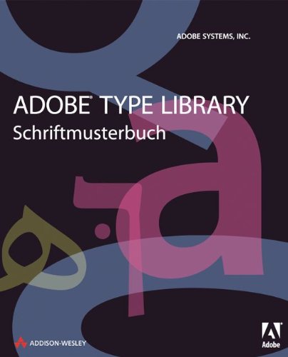 Adobe Type Library - Schriftmusterbuch: Ausgabe 2008 (DPI Adobe)
