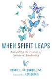 When Spirit Leaps: Navigating the Process of Spiritual Awakening (English Edition) by Bonnie L. Greenwell, Adyashanti