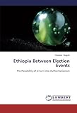 Image de Ethiopia Between Election Events: The Possibility of U-turn into Authoritarianism