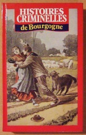 couverture de : Grands proc&egrave;s et affaires criminelles de Bourgogne