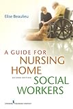 Image de A Guide for Nursing Home Social Workers, Second Edition