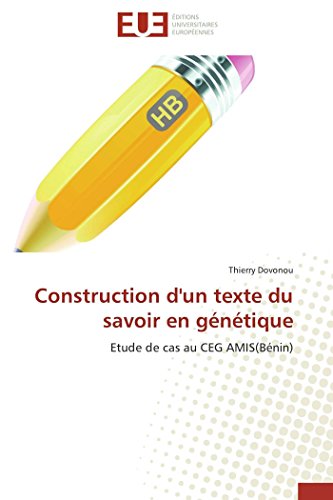 Construction d'un texte du savoir en génétique francais Construction d'un texte du savoir en génétique francais