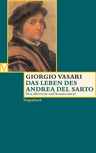 Das Leben des Andrea del Sarto. (Vasari)