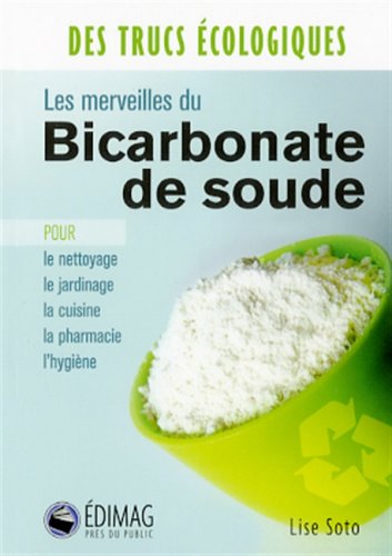 Les merveilles du Bicarbonate de soude en ligne Les merveilles du Bicarbonate de soude en ligne