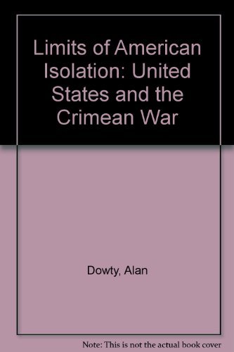 The Limits of American Isolation by Alan Dowty (1971-04-01)