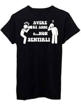 T-Shirt AVERE 61 ANNI E NON SENTIRLI COMPLEANNO CERCA IL TUO ANNO - EVENTI - by iMage