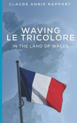 Download Waving Le Tricolore in the Land of Wales