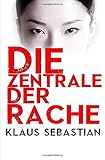 Cover zum Buch Die Zentrale der Rache