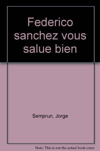 couverture de : Federico Sanchez vous salue bien