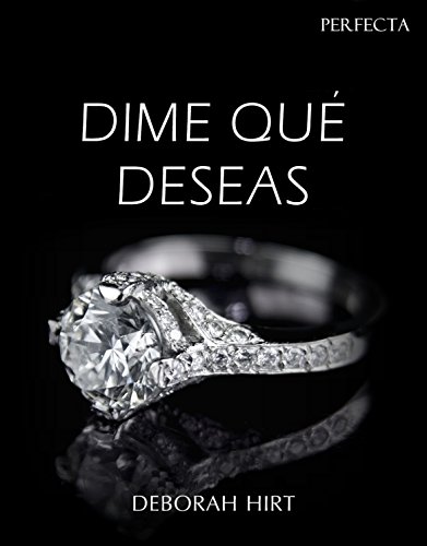 Download PERFECTA 1: Dime qué deseas (Saga Perfecta) Download PERFECTA 1: Dime qué deseas (Saga Perfecta)