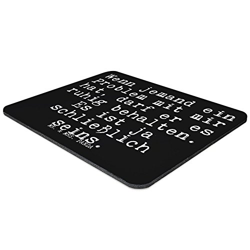 Mr. & Mrs. Panda Mauspad Druck Spruch „Wenn jemand ein Problem mit mir hat, darf er es ruhig behalten. Es ist ja schließlich seins. “ – 100% handmade aus Naturkautschuk – Mouse Pad, Mousepad, Computer, PC, Männer, Mauspad, Maus, Geschenk, Druck, Schenken, Motiv, Arbeitszimmer, Arbeit, Büro Spruch, witzig, lustig, Geschenk, Weisheit, Problem, Mann, Frau Spruch Sprüche Lustig Spass Geschenk Geschenkidee Zitate - 2