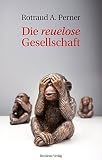 Cover zum Buch Die reuelose Gesellschaft