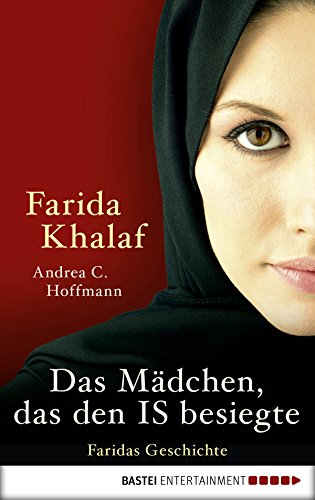 Download Das Mädchen, das den IS besiegte: Faridas Geschichte Download Das Mädchen, das den IS besiegte: Faridas Geschichte
