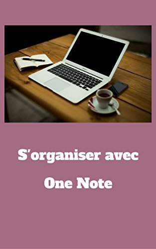 Organiser avec Onenote