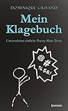 Mein Klagebuch: Unverschämt ehrliche Poetry-Slam-Texte by Dominique Crisand