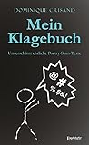 Mein Klagebuch: Unverschämt ehrliche Poetry-Slam-Texte by Dominique Crisand