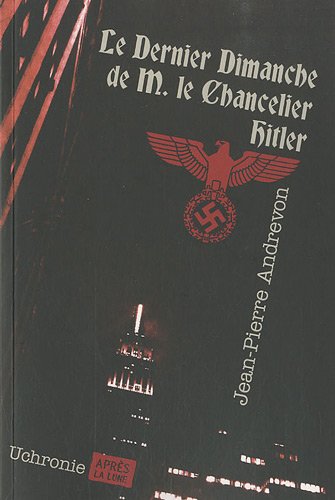 couverture de : Le Dernier dimanche de Monsieur le chancelier Hitler