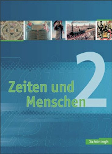 Zeiten und menschen 2 schülerband gymnasium (g8) nordrhein - westfalen: geschichtswerk