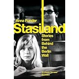 Stasiland: Stories from Behind the Berlin Wall