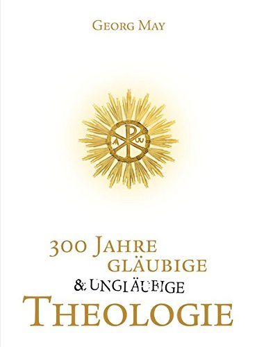 300 Jahre gläubige und ungläubige Theologie: Abriss und Aufbau