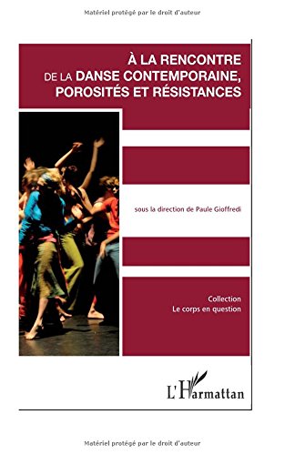 couverture de : A La'RENCONTRE (sic) de la danse contemporaine, porosit&eacute;s...