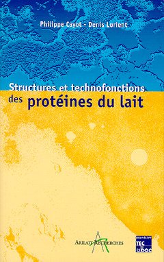 Structures et technofonctions des protéines du lait gratuit Structures et technofonctions des protéines du lait gratuit