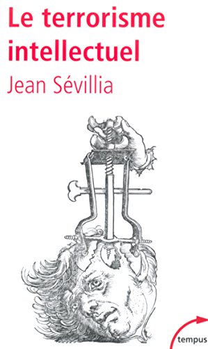 Le terrorisme intellectuel Le terrorisme intellectuel
