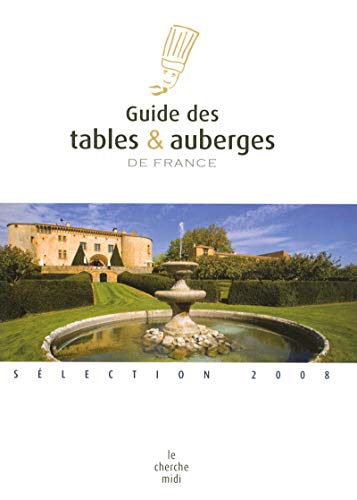 Guide des tables & auberges de France en ligne Guide des tables & auberges de France en ligne