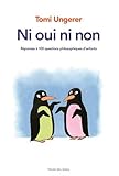 Ni oui ni non : Réponses à 100 questions philosophiques d'enfants
