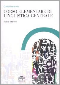 Corso elementare di linguistica generale Corso elementare di linguistica generale