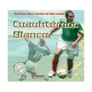Cuauht'moc Blanco (World Soccer Stars / Estrellas del Ftbol Mundial)