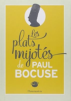 Les plats mijotés de Paul Bocuse