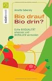 Image de Bio drauf - Bio drin?: Echte Bioqualität erkennen und Biofallen meiden