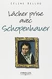 Lâcher prise avec Schopenhauer