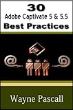 Image de 30 Adobe Captivate 5 & 5.5 Best Practices (English Edition)