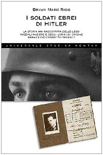 I soldati ebrei di Hitler
