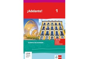 ¡Adelante! 1: Cuaderno de actividades mit Audios, Videos und Vokabeltrainer 1. Lernjahr (¡Adelante! Spanisch als neu einsetzende Fremdsprache an ... Oberstufe. Allgemeine Ausgabe ab 2019)