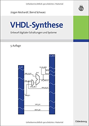 VHDL-Synthese: Entwurf digitaler Schaltungen und Systeme