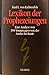 Lexikon der Prophezeiungen. Eine Analyse von 350 Voraussagen von der Antike bis heute. by 