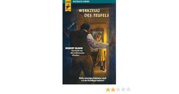 Werkzeug Des Teufels Amazon De Robert Bloch Bucher