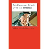 Oscar et la dame rose: Französischer Text mit deutschen Worterklärungen. B1 (GER) (Reclams Universal-Bibliothek)
