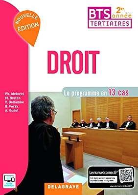 Delagrave Droit BTS tertiaires 2e année : Le programme en 13 cas